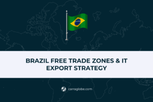 Brazil Free Trade Zones & IT Export Strategy