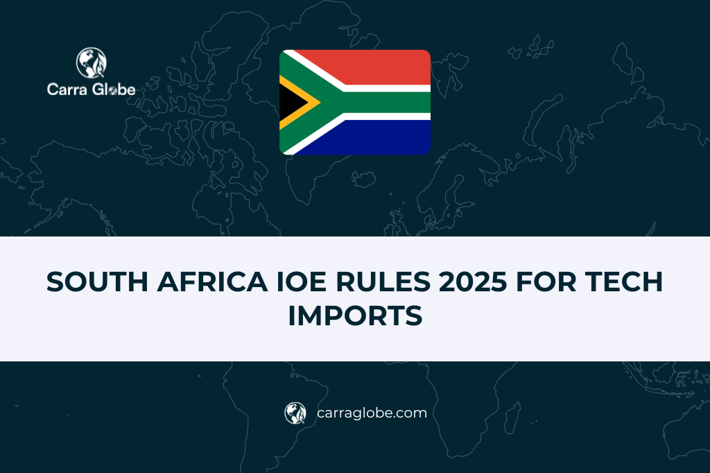 South Africa IOE Rules 2025 for Tech Imports
