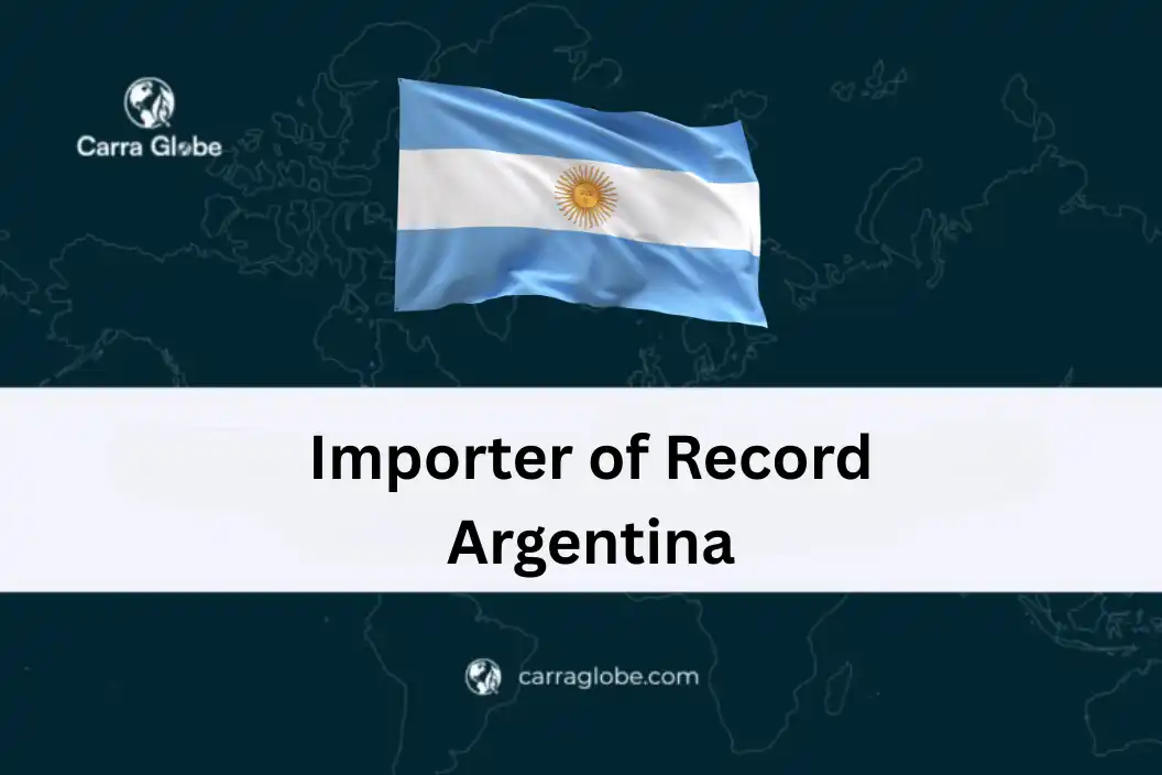 importer of record Argentina