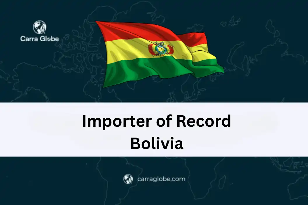 Importer of Record Bolivia