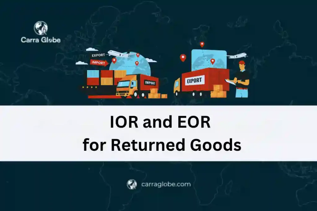 IOR and EOR for returned goods