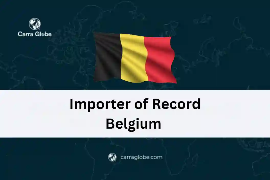 Importer of Record Belgium