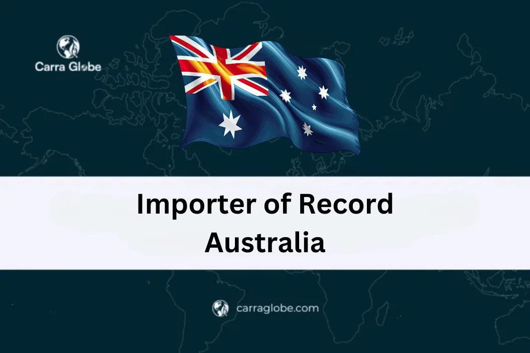 Importer of Record Australia