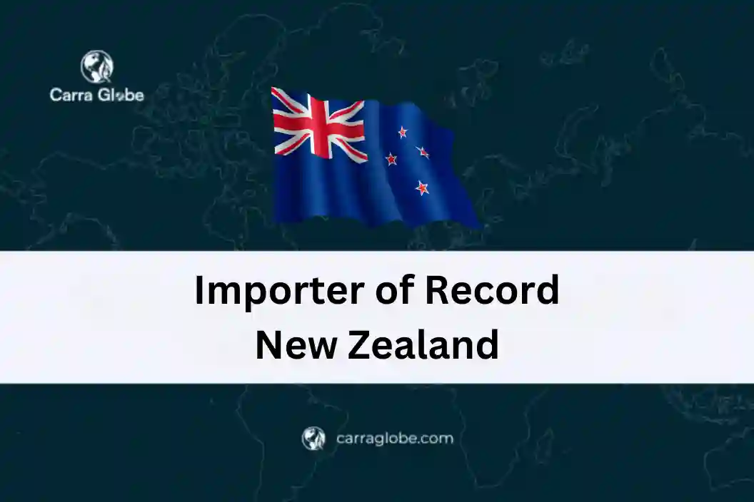 Importer of Record New Zealand