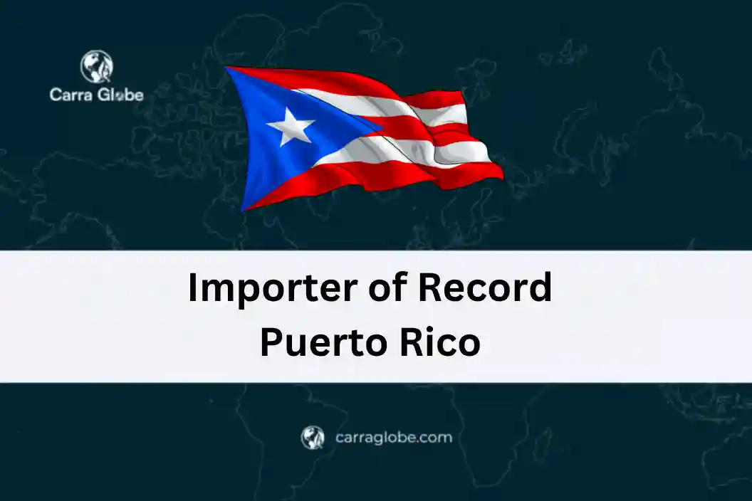 Importer of Record Puerto Rico