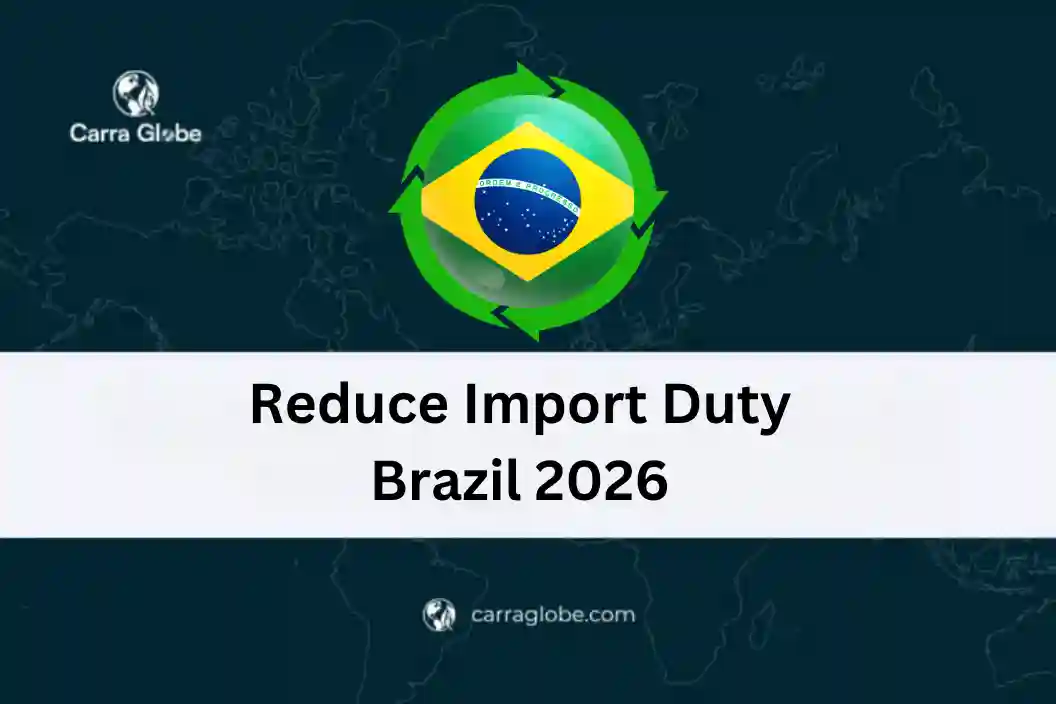 Reduce Import Duty Brazil 2026