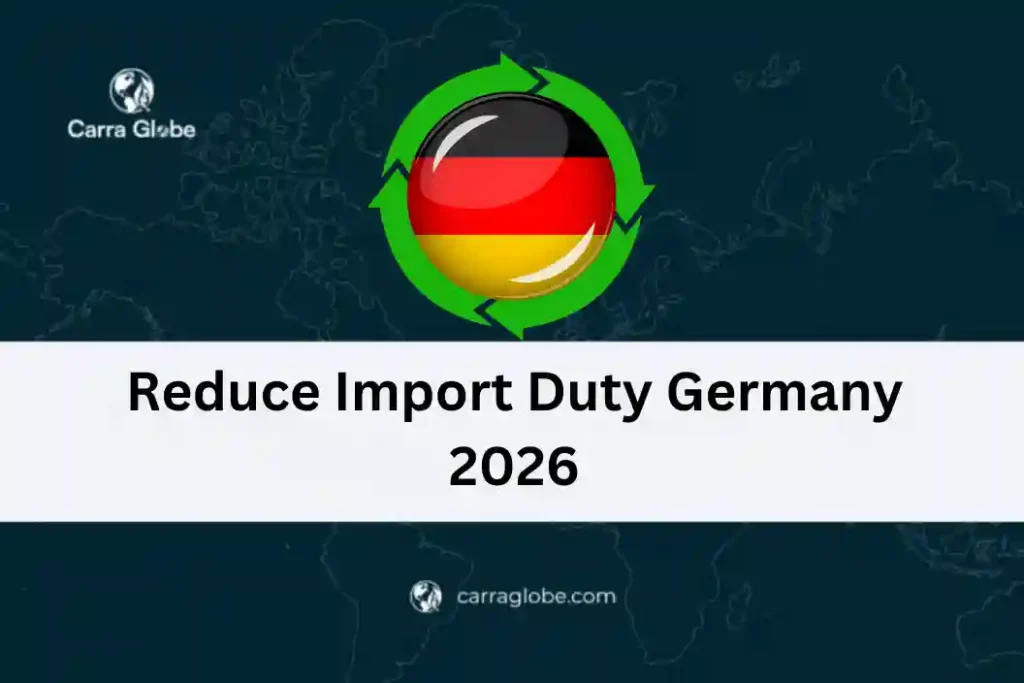 Reduce Import Duty Germany 2026