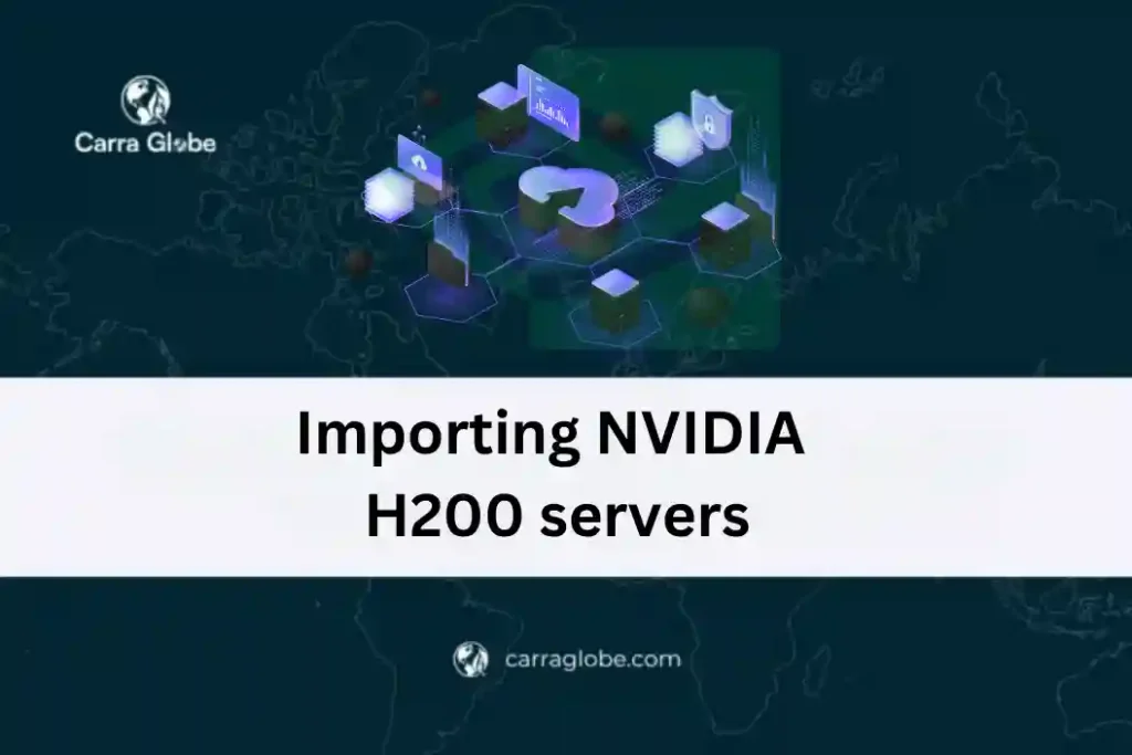 importing NVIDIA H200 servers