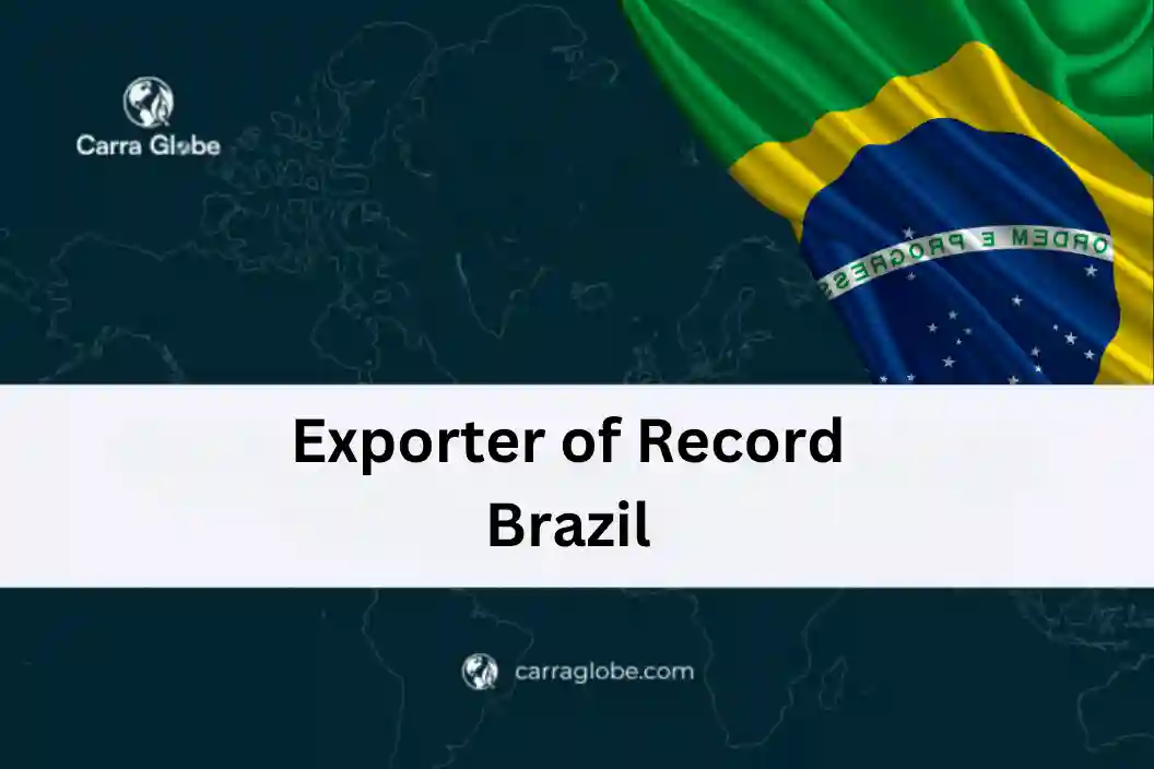 Exporter of Record Brazil