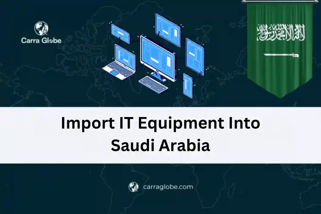 import IT equipment into Saudi Arabia without a local entity