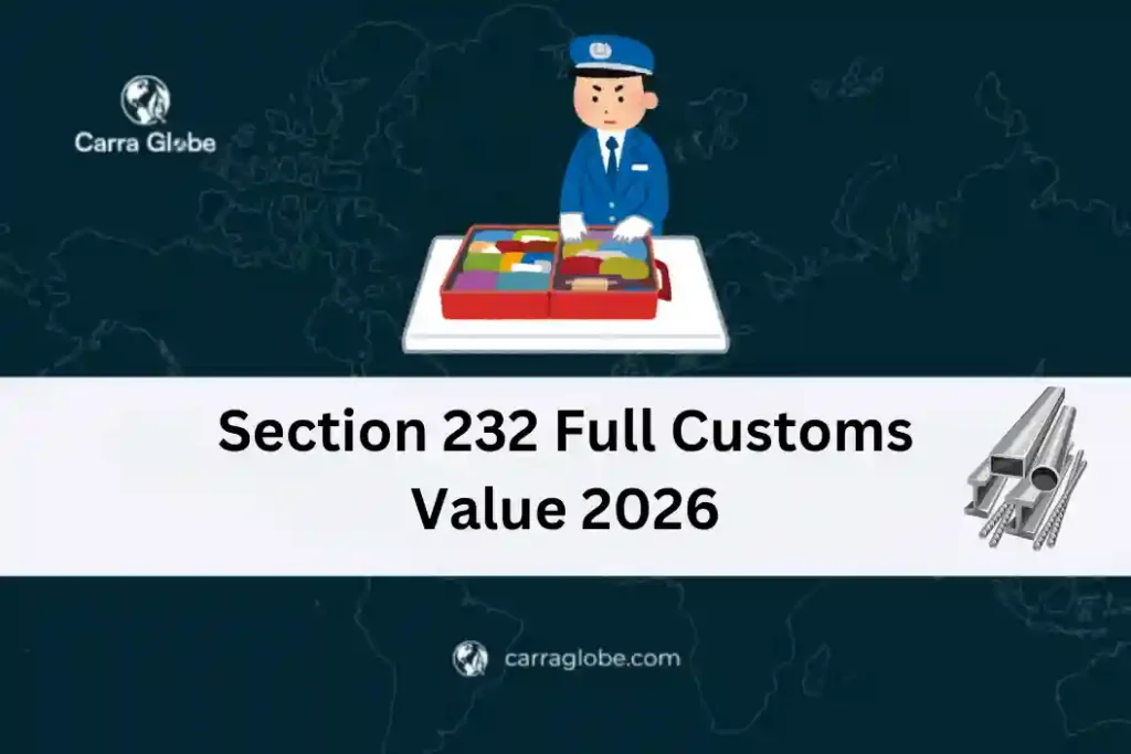 Section 232 Full Customs Value 2026