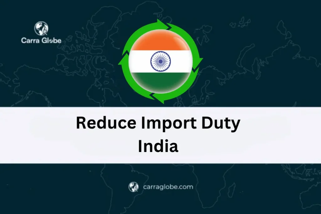 Reduce Import Duty India 2026