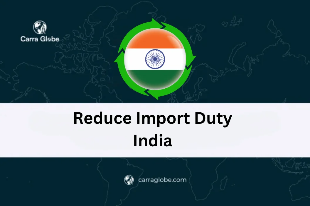 Reduce Import Duty India 2026