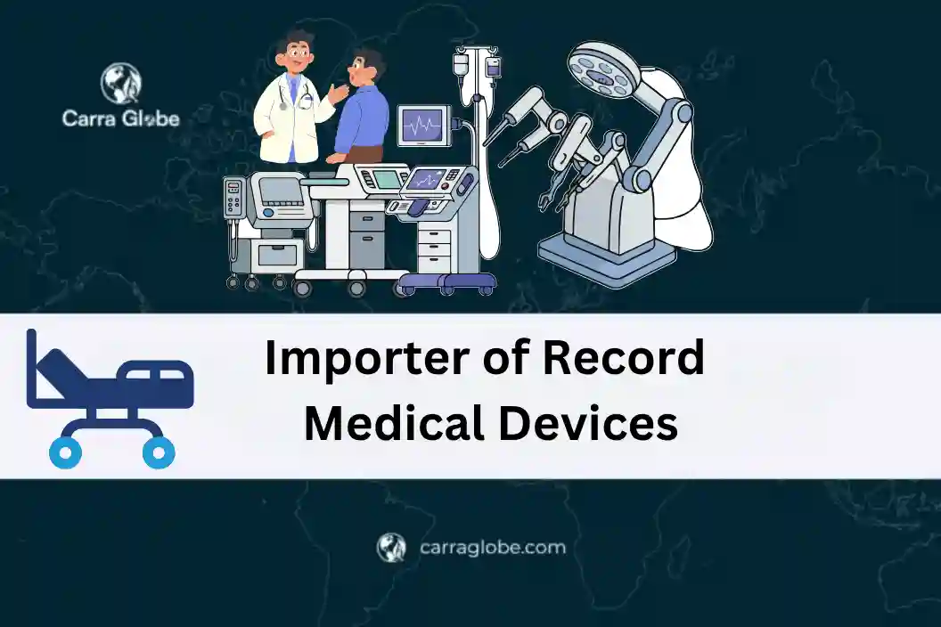 importer of record for medical devices