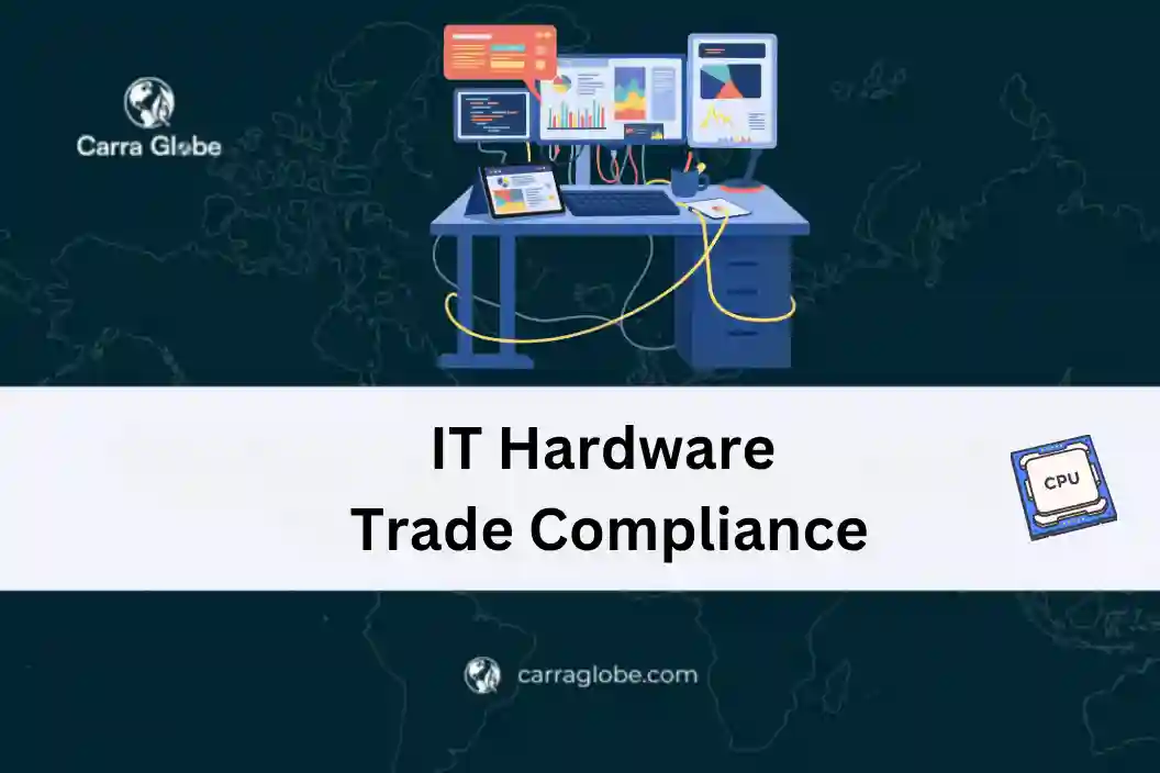 IT hardware trade compliance
