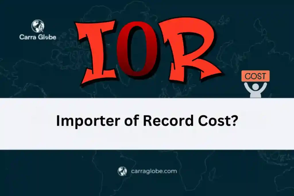 importer of record cost