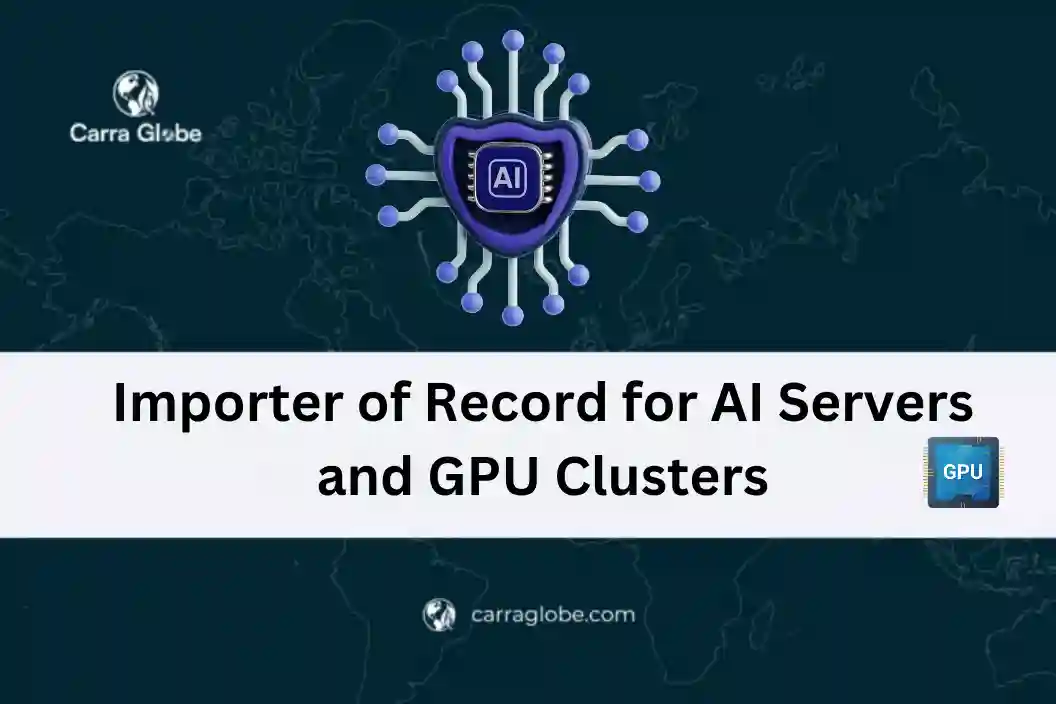 importer of record for AI servers