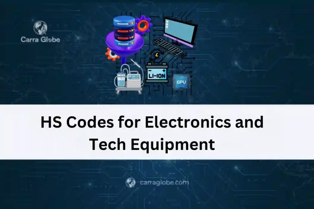 HS Codes for Electronics and Tech Equipment: The 2026 Field Guide
