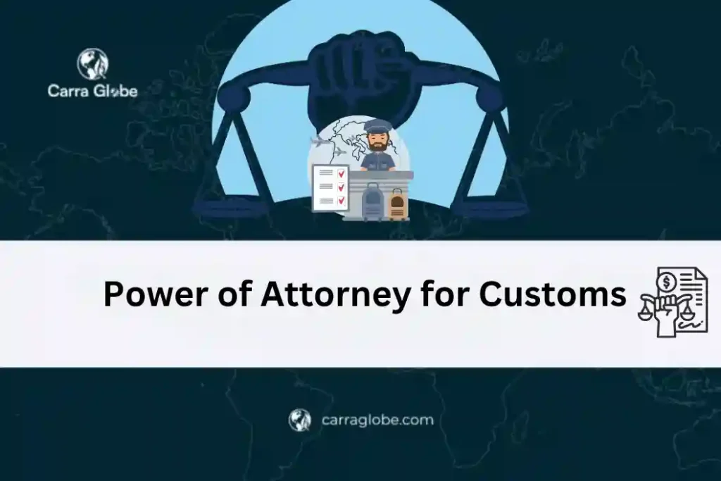 power of attorney for customs