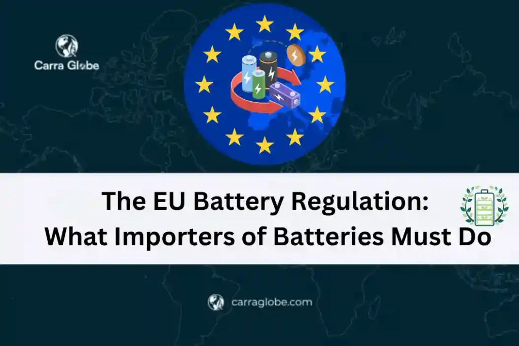EU Battery Regulation for importers