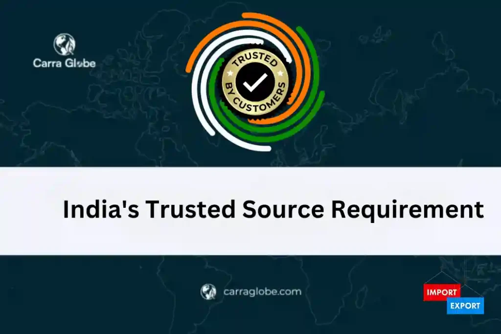 India trusted source requirement