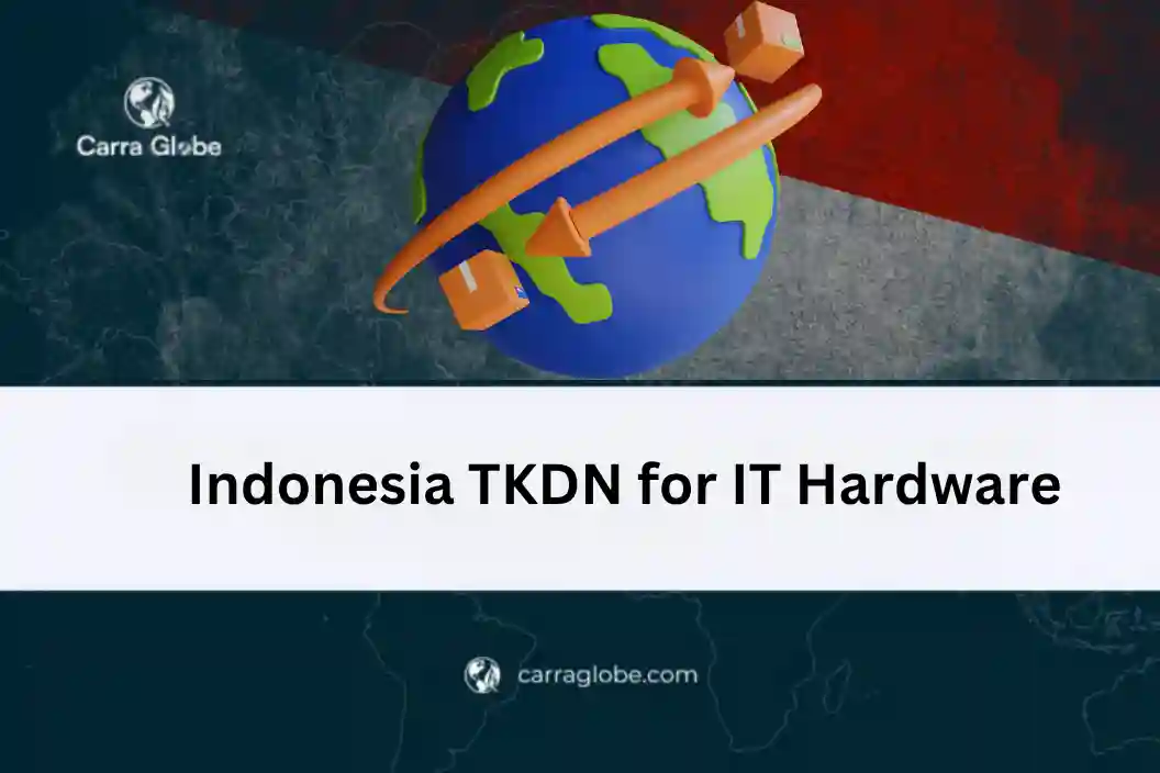 Indonesia TKDN for IT hardware