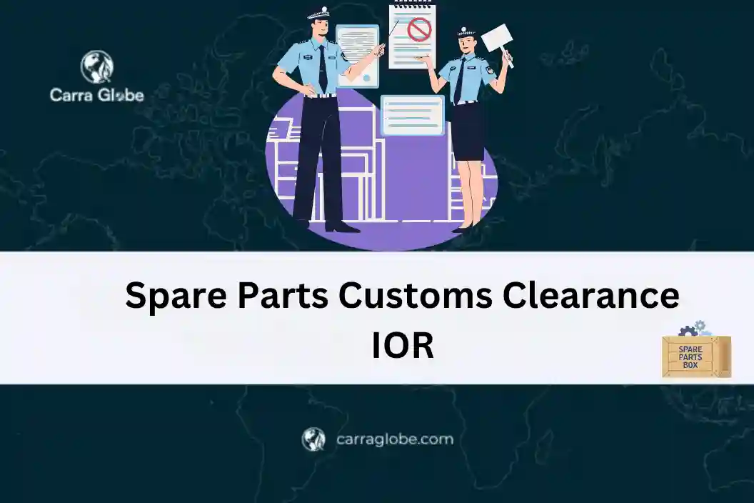 spare parts customs clearance
