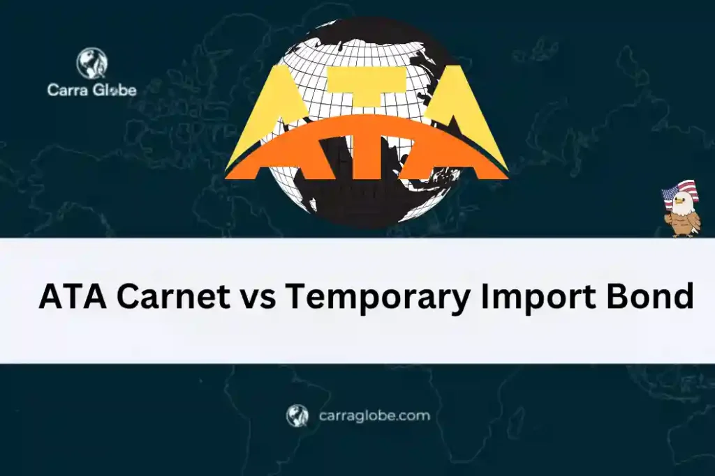 ATA carnet vs temporary import bond